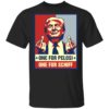 Donald Trump One For Pelosi One For Schiff Shirt