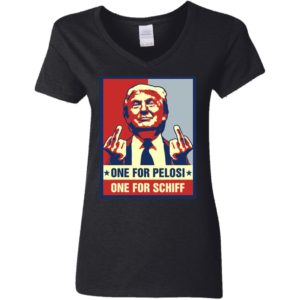 Donald Trump One For Pelosi One For Schiff Shirt