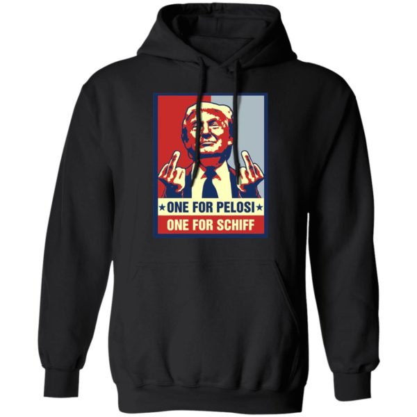 Donald Trump One For Pelosi One For Schiff Shirt
