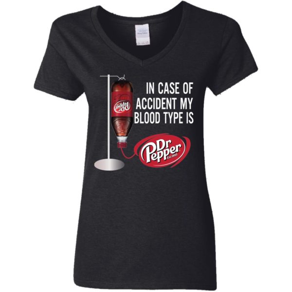In Case Of Accident My Blood Type Is Dr Pepper Shirt