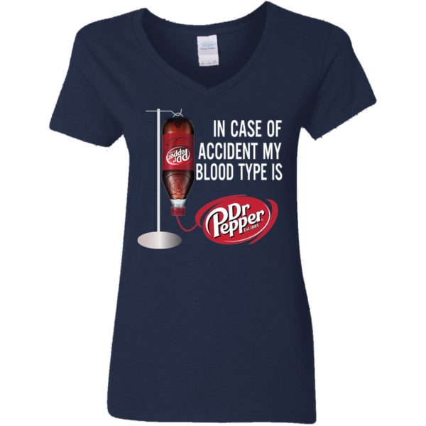 In Case Of Accident My Blood Type Is Dr Pepper Shirt
