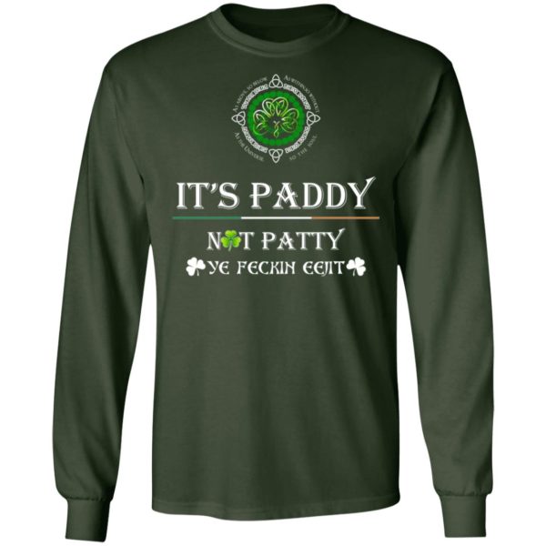 It's Paddy Not Patty Irish Shirt