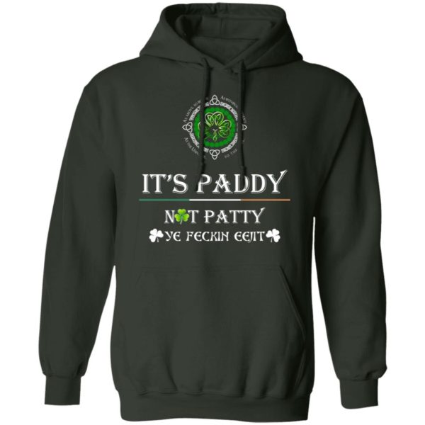 It's Paddy Not Patty Irish Shirt