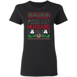 First Christmas Married To My Super Hot Husband 2019 Shirt image First Christmas Married To My Super Hot Husband 2019 Shirt