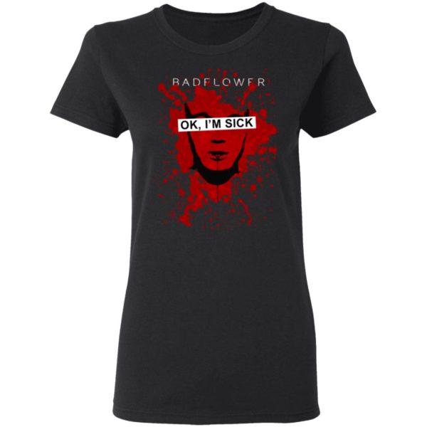 Badflower OK, I'm Sick Anniversary Shirt