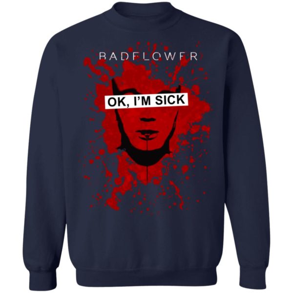 Badflower OK, I'm Sick Anniversary Shirt