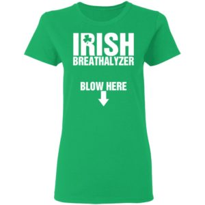 Irish Breathalyzer Blow Here Shirt