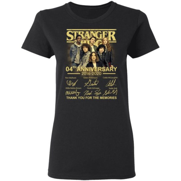 Stranger Things 4Th Anniversary 2016 2020 Thank You For The Memories Shirt