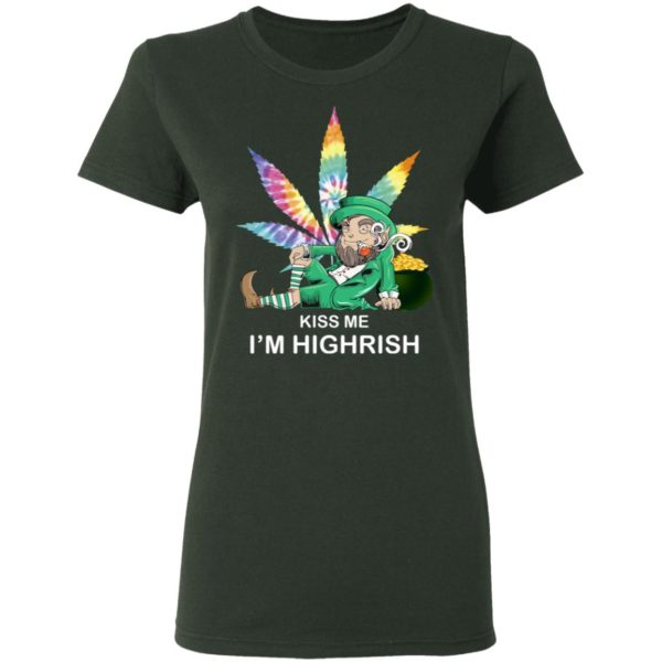 Weed Leaf St Patricks Kiss Me I'm Highrish Shirt