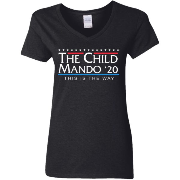 The Child Mando 20 For President This Is The Way Shirt