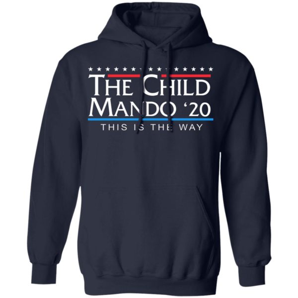 The Child Mando 20 For President This Is The Way Shirt