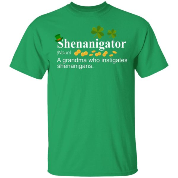 Shenanigator A Grandma Who Instigates Shenanigans Irish Shirt