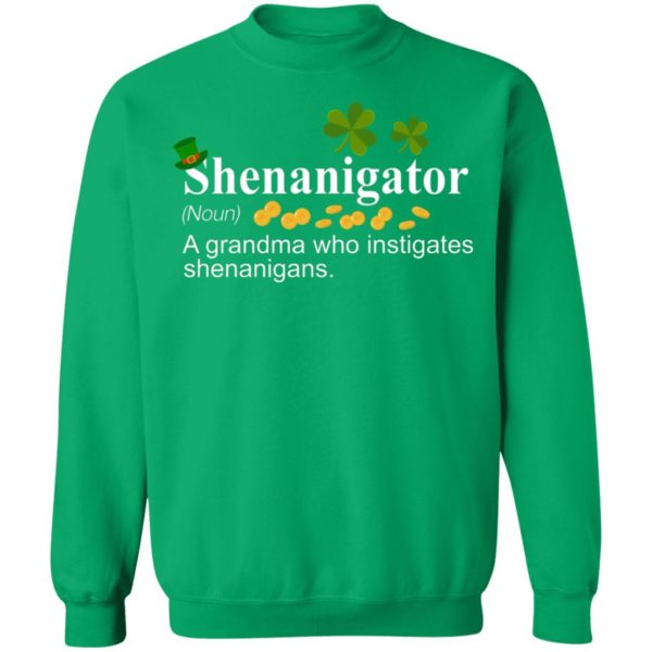 Shenanigator A Grandma Who Instigates Shenanigans Irish Shirt
