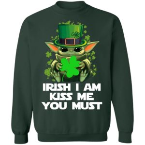 Baby Yoda Hug Irish Leaf Irish I Am Kiss Me You Must Happy Patricks Day Shirt