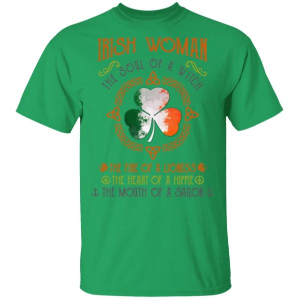 Irish Woman The Soul Of A Witch The Fire Of A Lioness Shirt