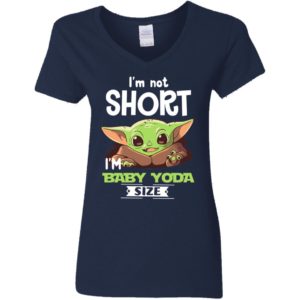 I'm Not Short I'm Baby Yoda Size Shirt image I'm Not Short I'm Baby Yoda Size Shirt