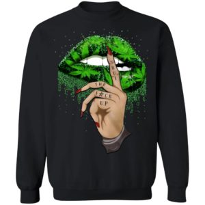 Shut The Fuck Up Weed Lip Shirt