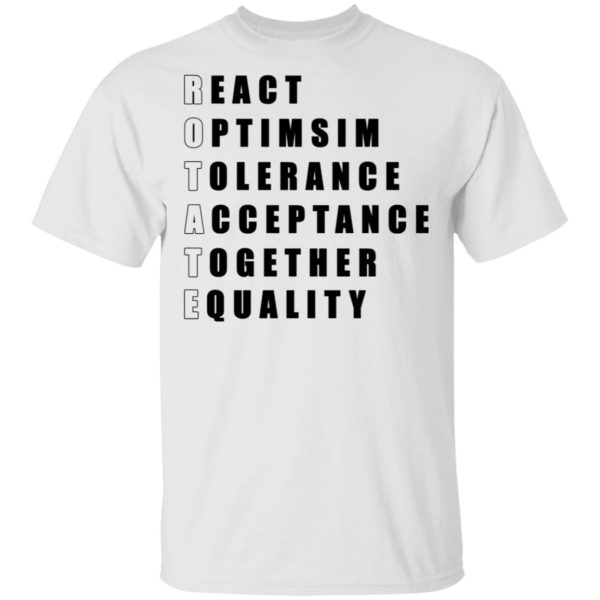 React Optimism Tolerance Acceptance Together Equality Shirt