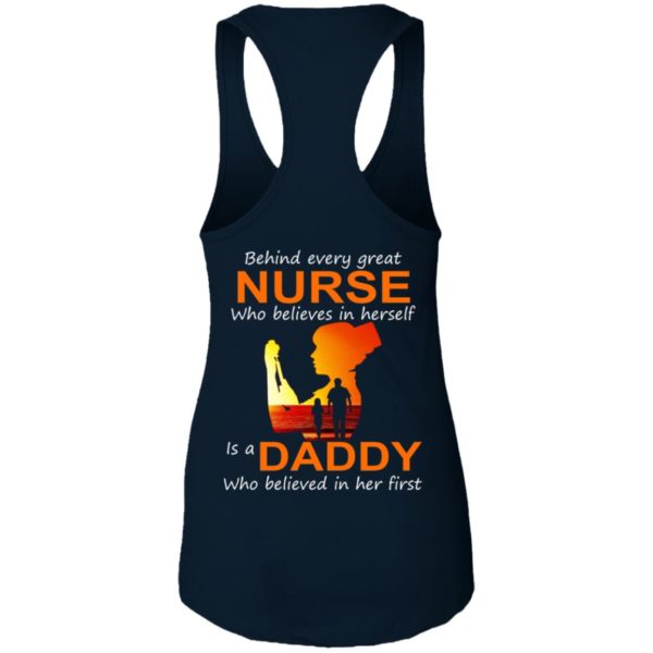 Behind Every Great Nurse Who Believes In Herself Is A Daddy Shirt [Back Side]