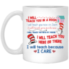 Dr Seuss I Will Teach You In A Rum I Will Teach Because I Care Coffee Mug