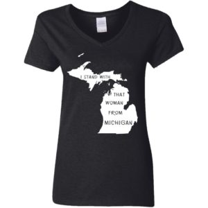 I Stand With That Woman From Michigan Shirt image I Stand With That Woman From Michigan Shirt