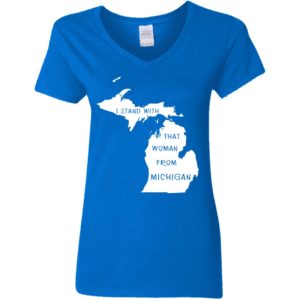 I Stand With That Woman From Michigan Shirt image I Stand With That Woman From Michigan Shirt