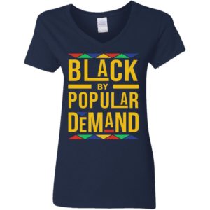 Black By Popular Demand Shirt