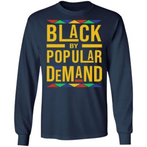 Black By Popular Demand Shirt