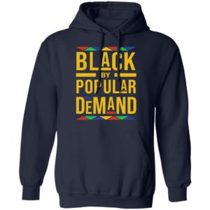 Black By Popular Demand Shirt