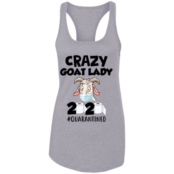 Crazy Goat Lady 2020 Quarantined Shirt