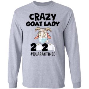 Crazy Goat Lady 2020 Quarantined Shirt