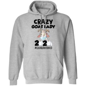 Crazy Goat Lady 2020 Quarantined Shirt