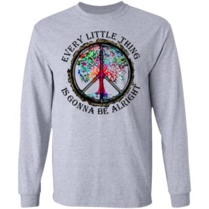 Hippie Every Little Thing Is Gonna Be Alright Shirt