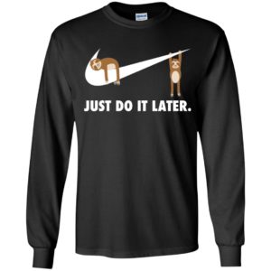 Sloth Just Do It Later Youth Shirt