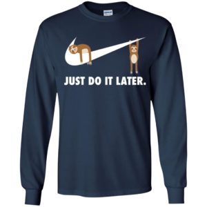 Sloth Just Do It Later Youth Shirt