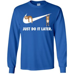 Sloth Just Do It Later Youth Shirt