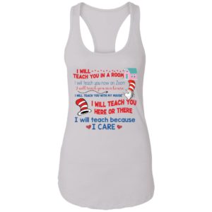 Dr Seuss I Will Teach You In A Rum I Will Teach Because I Care Shirt