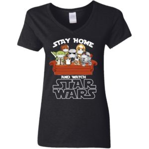 Stay Home And Watch Star Wars Movies Cartoon Character Shirt