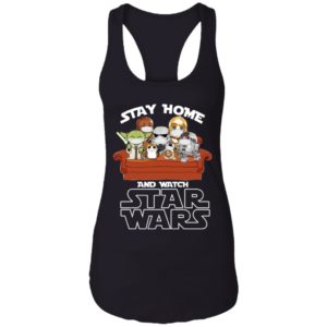 Stay Home And Watch Star Wars Movies Cartoon Character Shirt