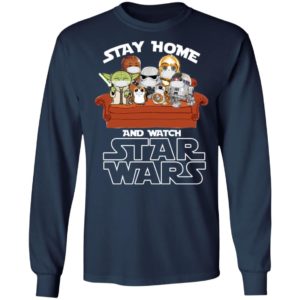 Stay Home And Watch Star Wars Movies Cartoon Character Shirt