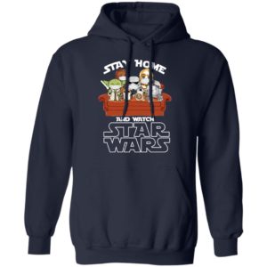 Stay Home And Watch Star Wars Movies Cartoon Character Shirt
