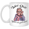 Well Shjt What Are Y’all Doing Leslie Jordan White Mug