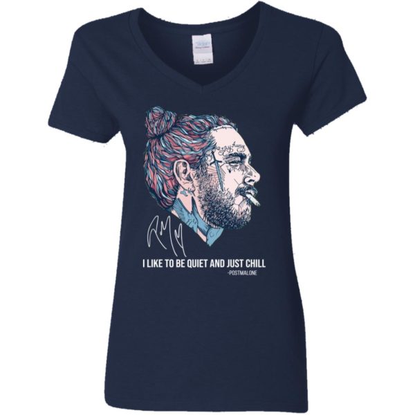 Post Malone I Like To Be Quite And Just Chill Shirt