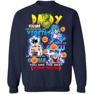 Daddy You Are As Badass As Vegeta Strong As Goku Father's Day Gift Shirt