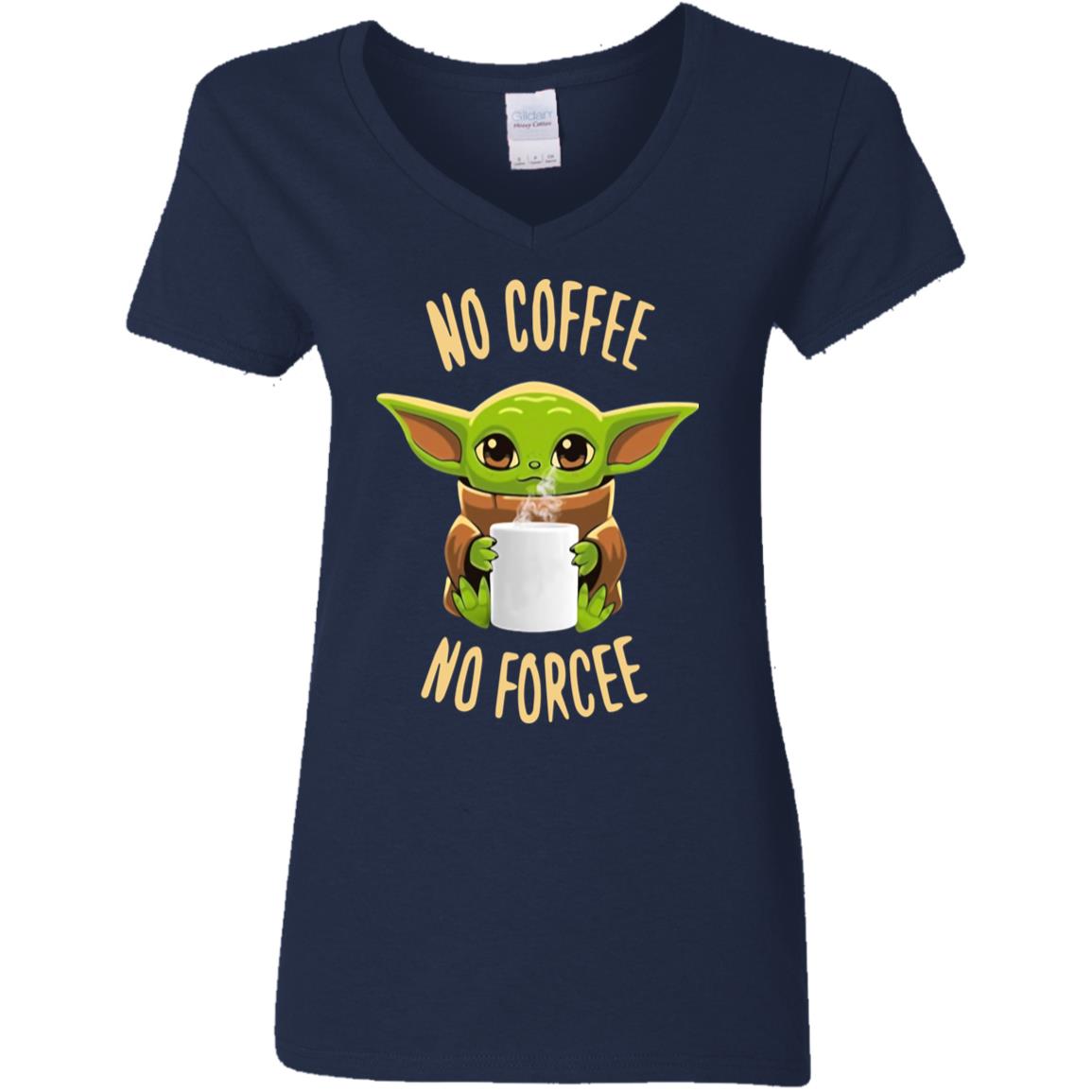 Baby Yoda No Coffee No Forcee Shirt image Baby Yoda No Coffee No Forcee Shirt