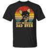 Best Chihuahua Dad Ever Father’s Day Gift Shirt