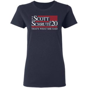 Schrute Scott '20 That's What She Said Shirt image Schrute Scott '20 That's What She Said Shirt