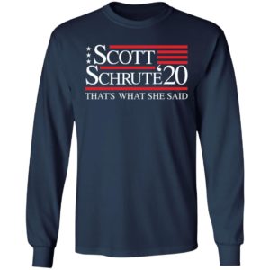 Schrute Scott '20 That's What She Said Shirt image Schrute Scott '20 That's What She Said Shirt