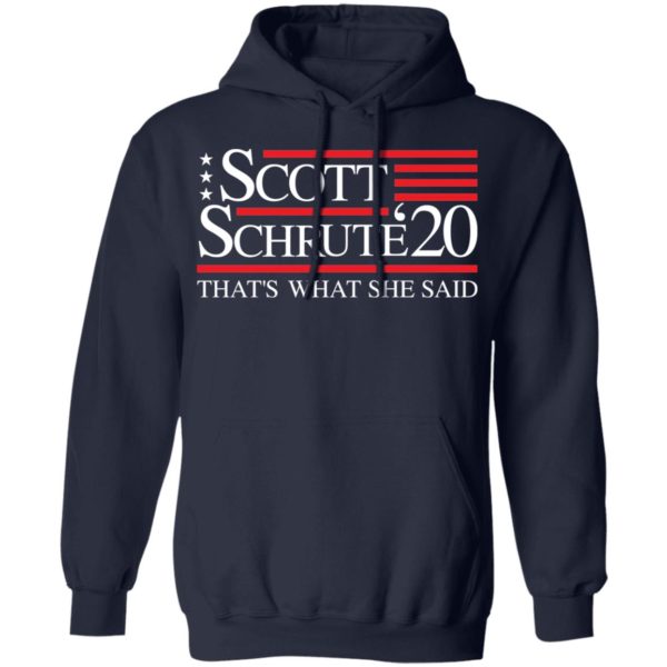 Schrute Scott '20 That's What She Said Shirt