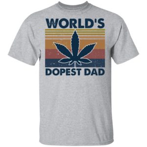 Weed World's Dopest Dad Father's Day Gift Shirt image Weed World's Dopest Dad Father's Day Gift Shirt
